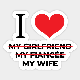 I love my wife Sticker